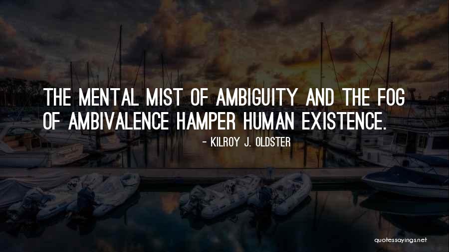 Autruche Tete Quotes By Kilroy J. Oldster