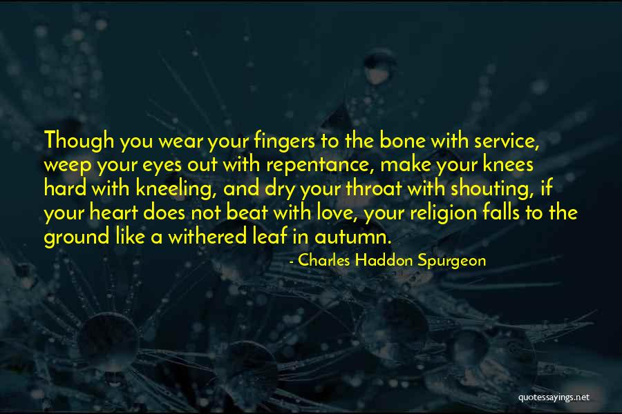 Autumn And Love Quotes By Charles Haddon Spurgeon Autumn And Love Quotes By Charles Haddon Spurgeon