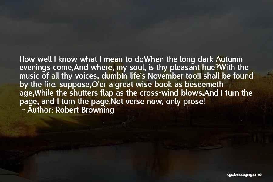 Autumn And Music Quotes By Robert Browning