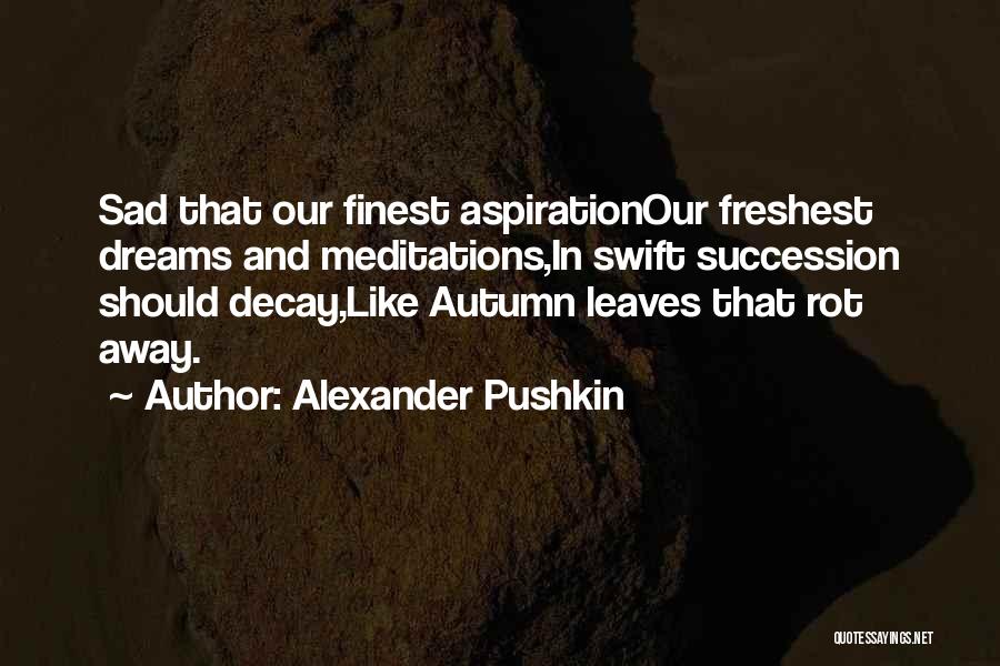 Autumn And Quotes By Alexander Pushkin