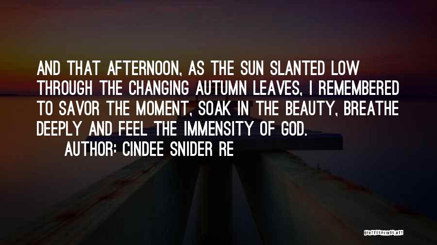 Autumn And Quotes By Cindee Snider Re