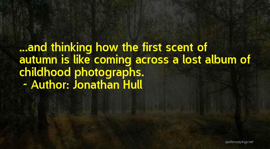 Autumn And Quotes By Jonathan Hull