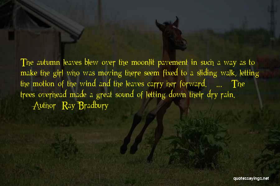 Autumn And Rain Quotes By Ray Bradbury