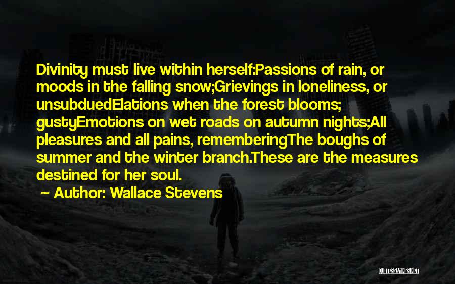 Autumn And Rain Quotes By Wallace Stevens