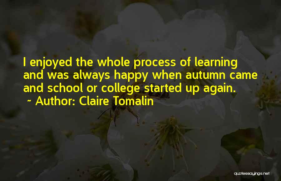 Autumn And School Quotes By Claire Tomalin