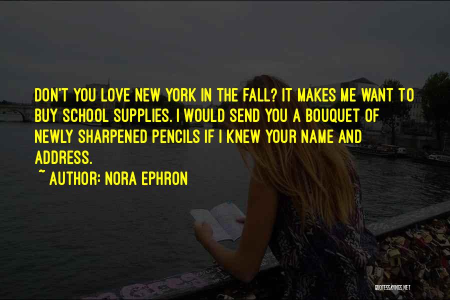 Autumn And School Quotes By Nora Ephron