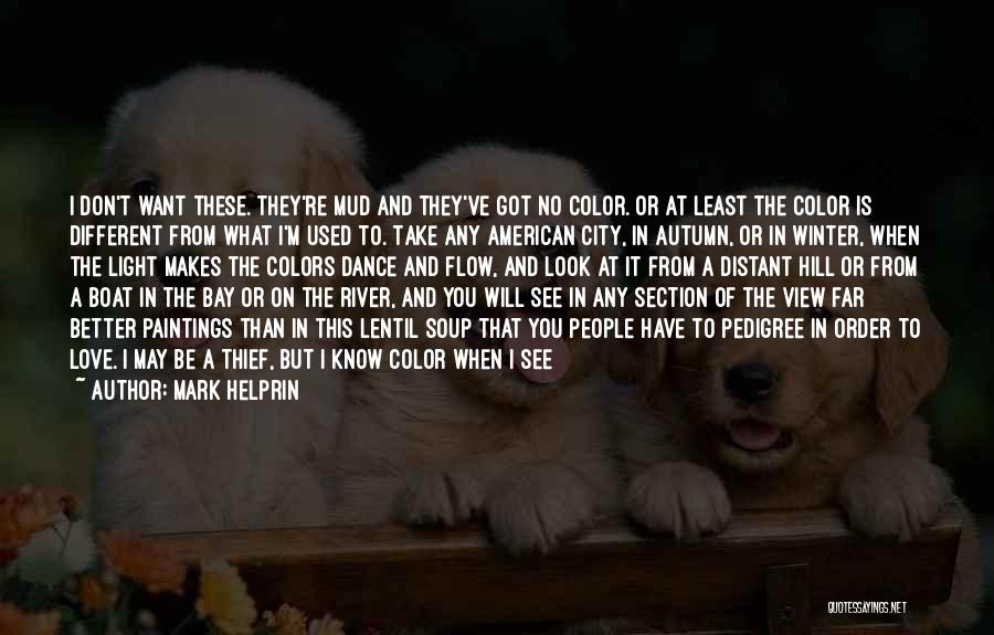 Autumn And Winter Quotes By Mark Helprin