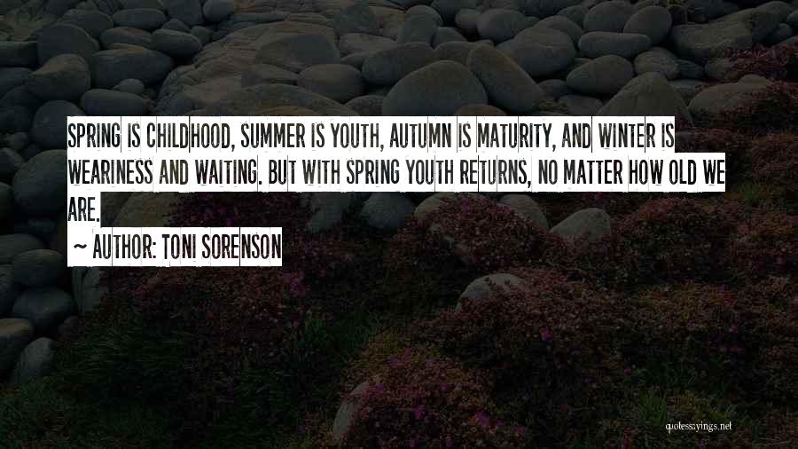 Autumn And Winter Quotes By Toni Sorenson