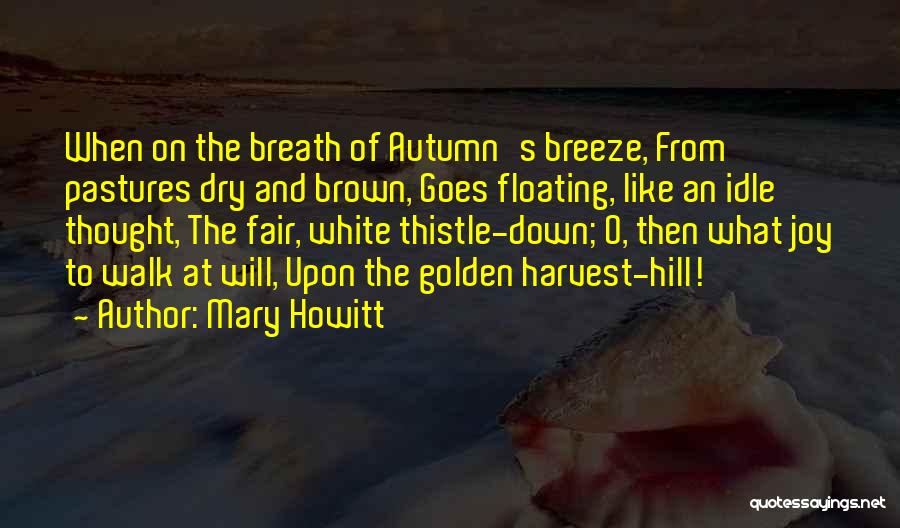 Autumn Breeze Quotes By Mary Howitt