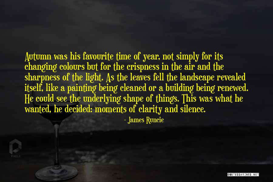 Autumn Colours Quotes By James Runcie Autumn Colours Quotes By James Runcie