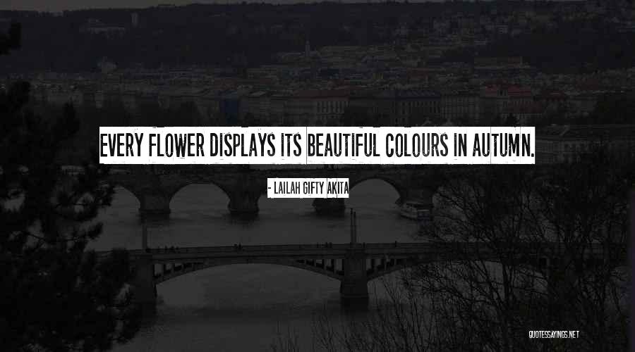 Autumn Colours Quotes By Lailah Gifty Akita Autumn Colours Quotes By Lailah Gifty Akita