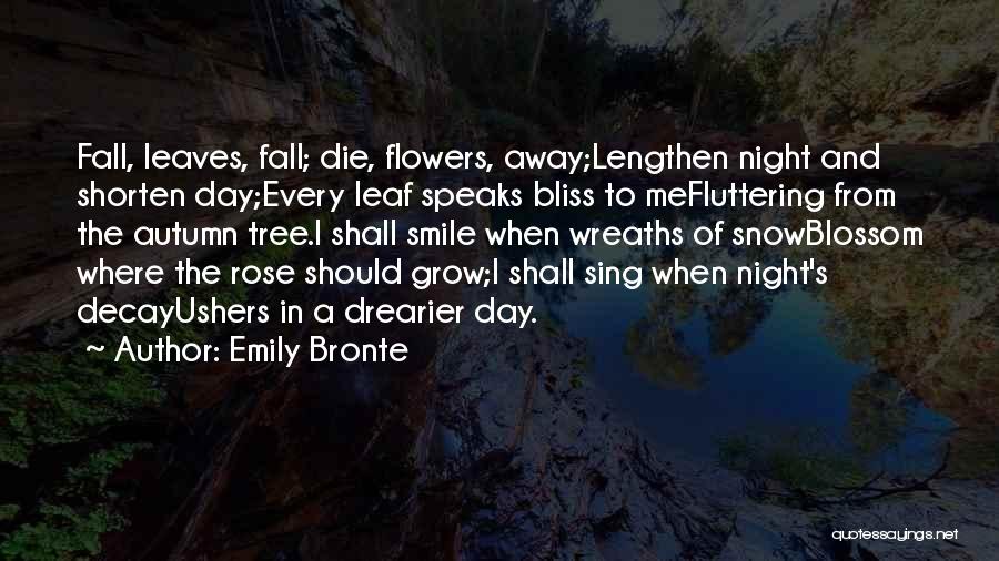 Autumn Flowers Quotes By Emily Bronte
