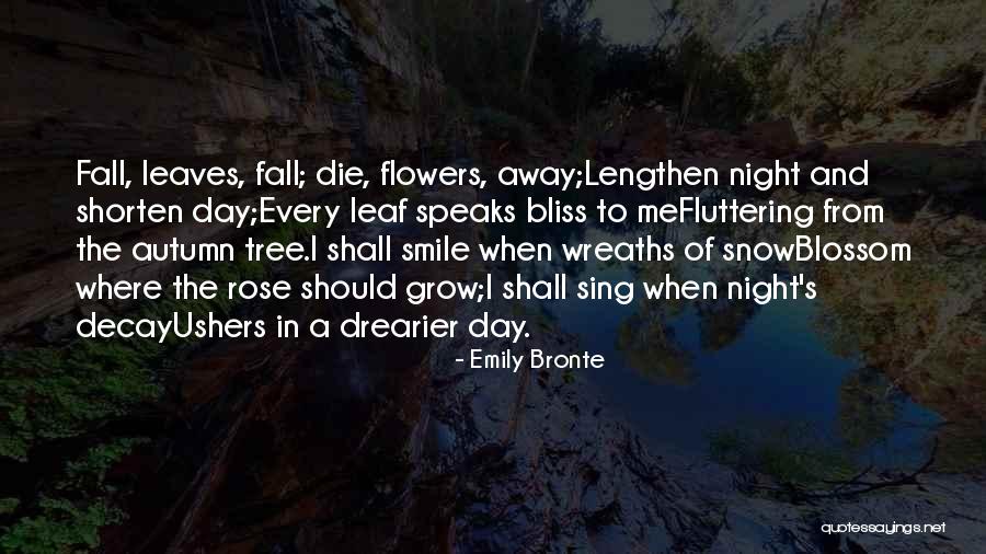 Autumn Flowers Quotes By Emily Bronte