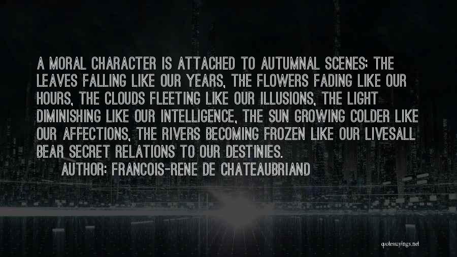 Autumn Flowers Quotes By Francois-Rene De Chateaubriand