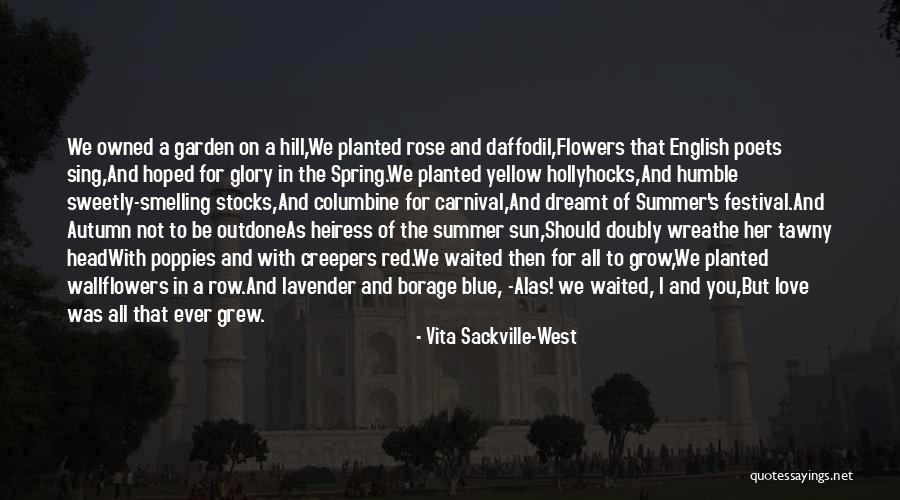 Autumn Flowers Quotes By Vita Sackville-West Autumn Flowers Quotes By Vita Sackville-West