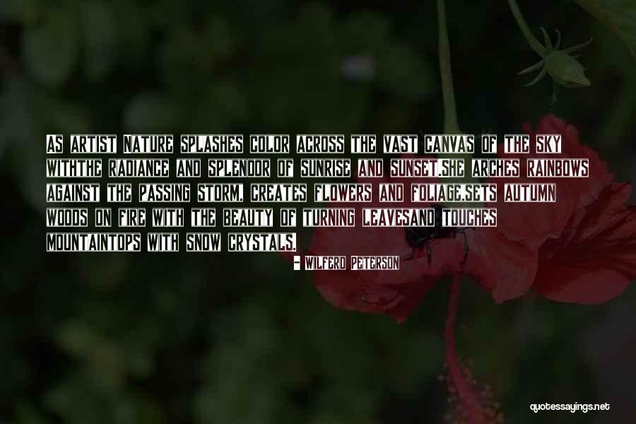 Autumn Flowers Quotes By Wilferd Peterson Autumn Flowers Quotes By Wilferd Peterson