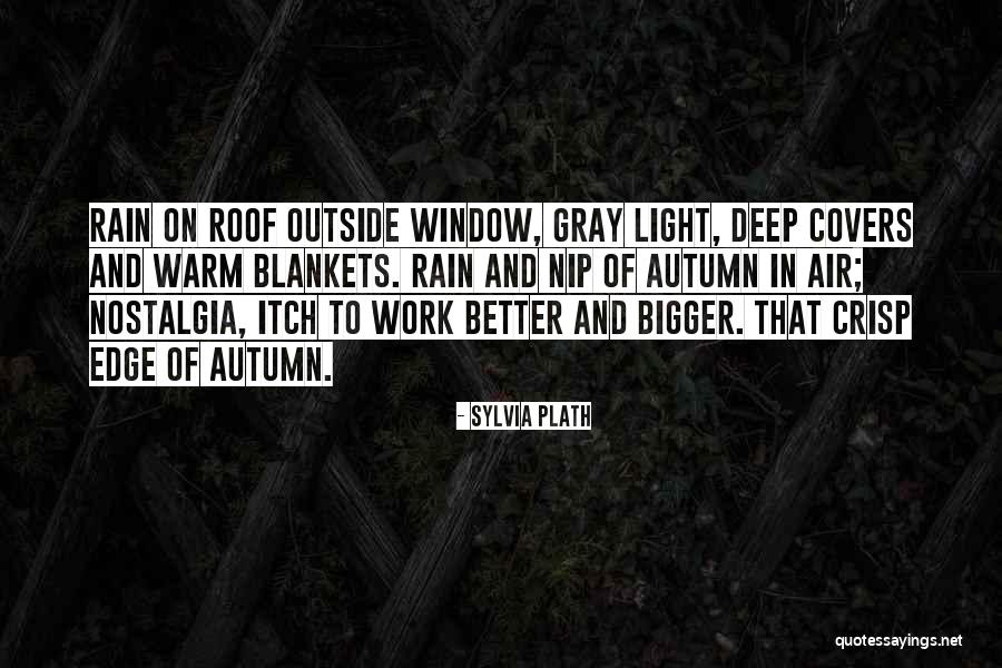 Autumn For Work Quotes By Sylvia Plath Autumn For Work Quotes By Sylvia Plath