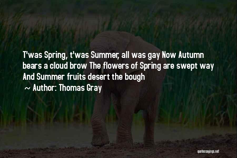 Autumn Fruits Quotes By Thomas Gray