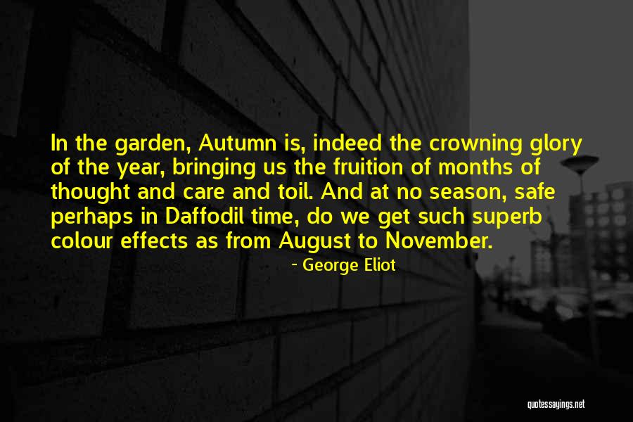 Autumn Garden Quotes By George Eliot