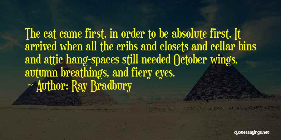 Autumn Has Arrived Quotes By Ray Bradbury