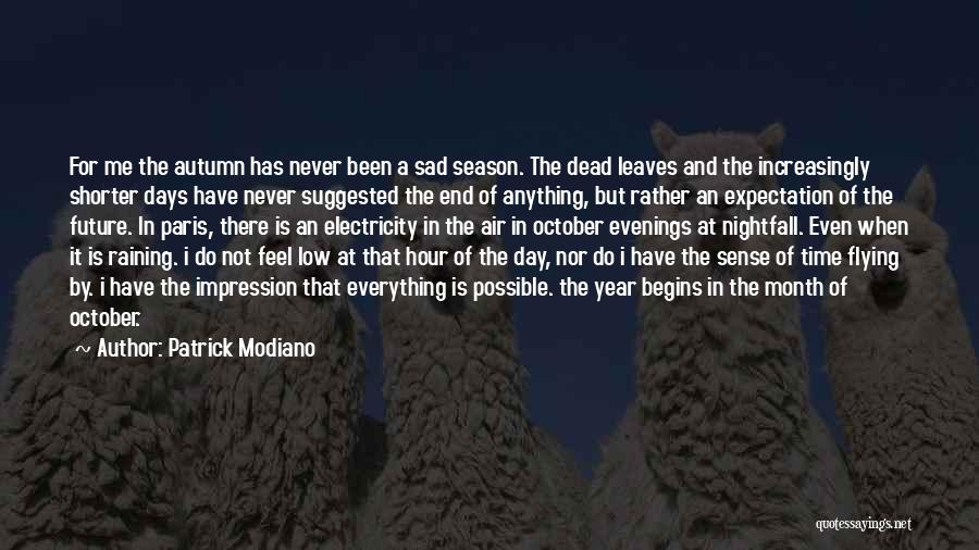 Autumn In Paris Quotes By Patrick Modiano