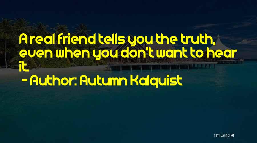 Autumn Kalquist Quotes 257589