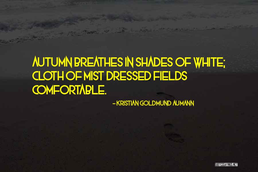 Autumn Landscape Quotes By Kristian Goldmund Aumann Autumn Landscape Quotes By Kristian Goldmund Aumann