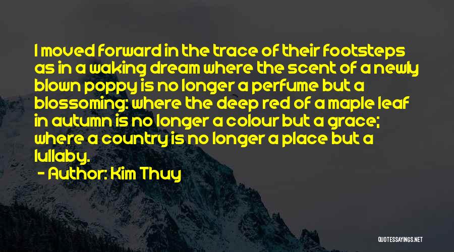 Autumn Leaf Quotes By Kim Thuy