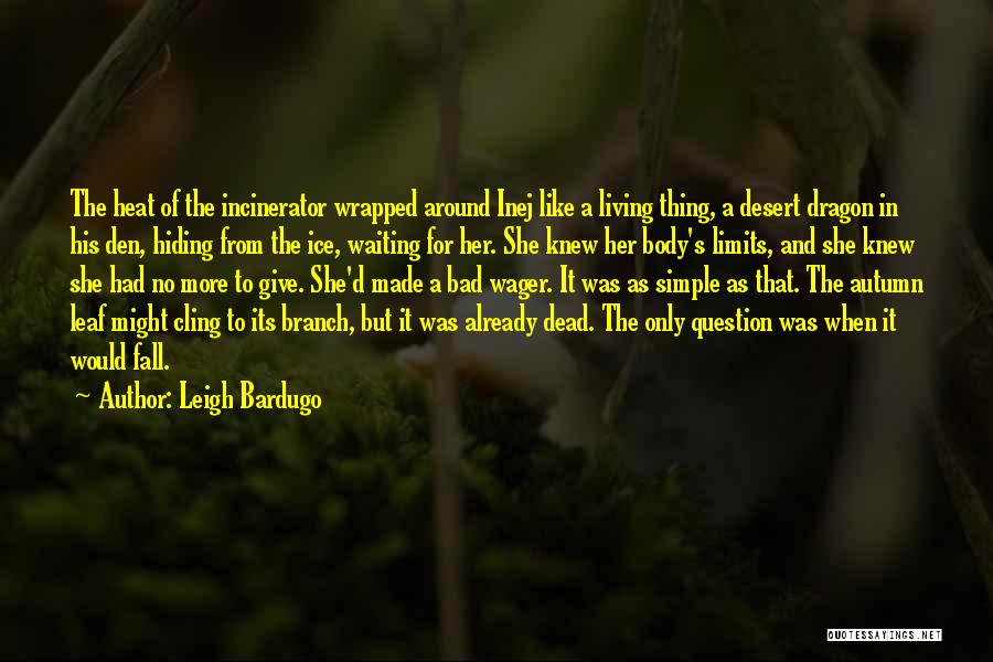 Autumn Leaf Quotes By Leigh Bardugo