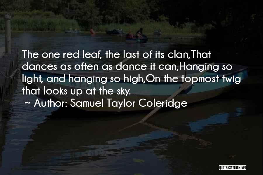 Autumn Leaf Quotes By Samuel Taylor Coleridge