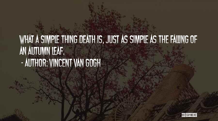 Autumn Leaf Quotes By Vincent Van Gogh