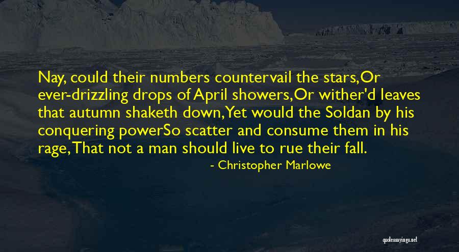 Autumn Leaves Fall Quotes By Christopher Marlowe Autumn Leaves Fall Quotes By Christopher Marlowe