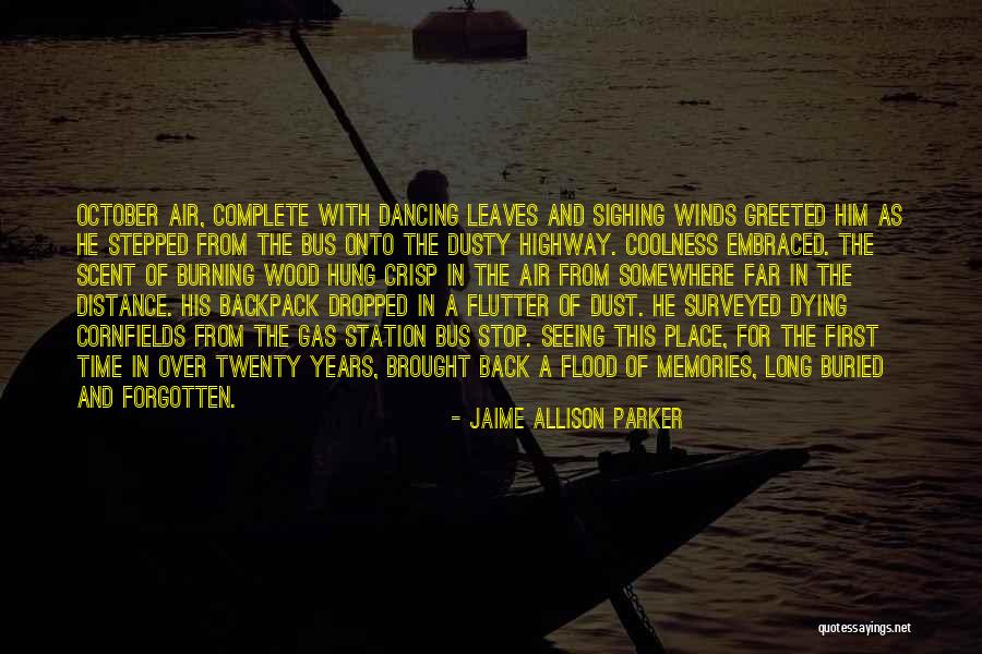 Autumn Leaves Fall Quotes By Jaime Allison Parker Autumn Leaves Fall Quotes By Jaime Allison Parker