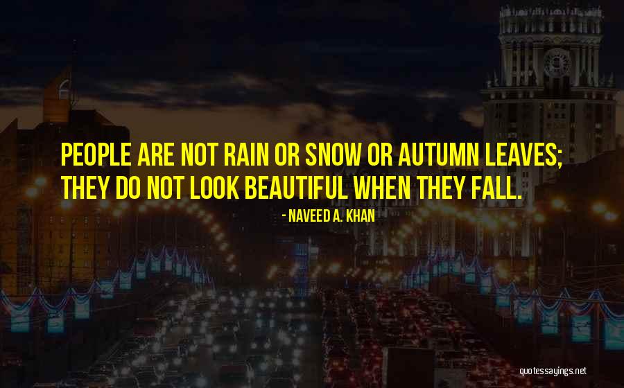 Autumn Leaves Fall Quotes By Naveed A. Khan