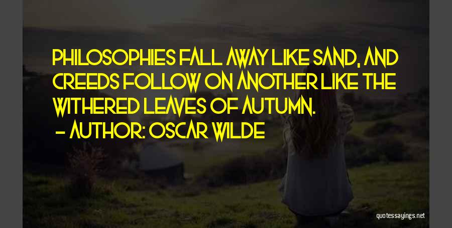 Autumn Leaves Fall Quotes By Oscar Wilde