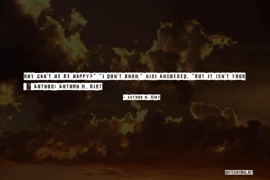 Autumn M. Birt Quotes 1831660 Autumn M. Birt Quotes 1831660
