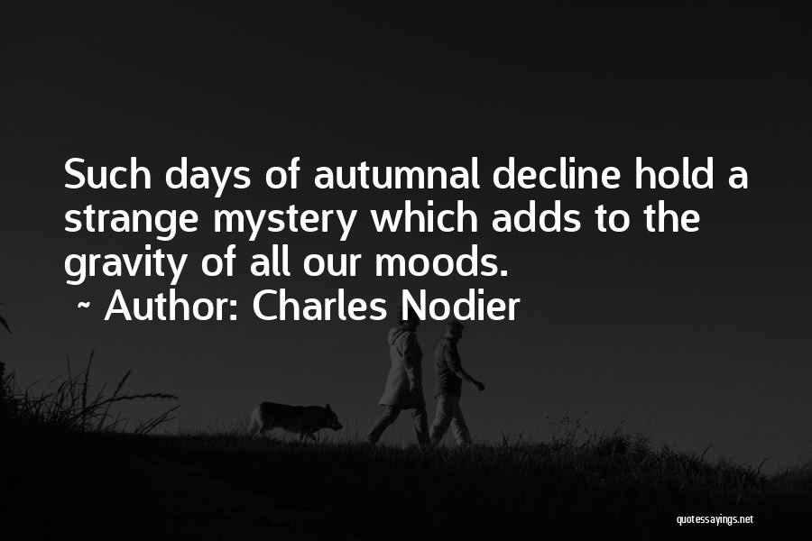 Autumn Melancholy Quotes By Charles Nodier