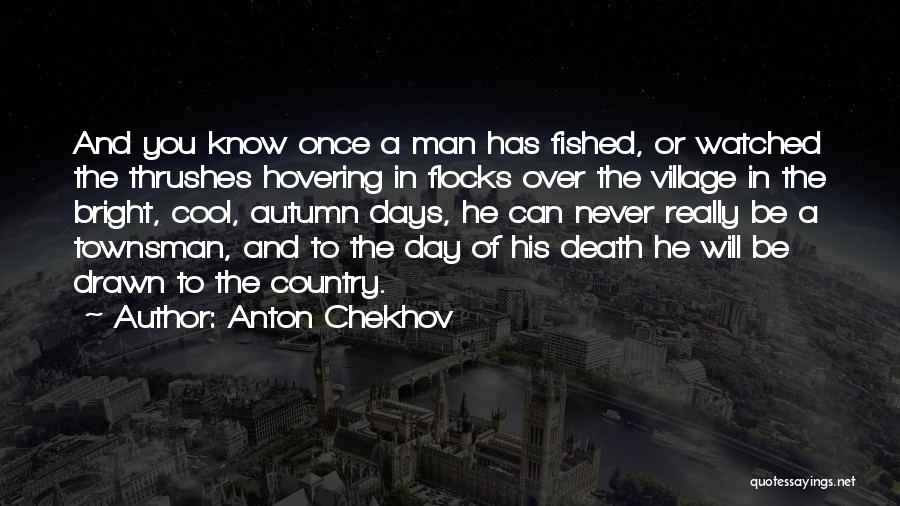 Autumn Once More Quotes By Anton Chekhov