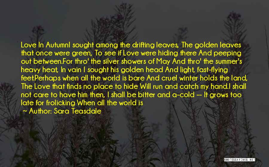 Autumn Once More Quotes By Sara Teasdale