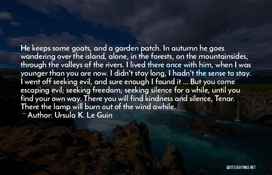 Autumn Once More Quotes By Ursula K. Le Guin