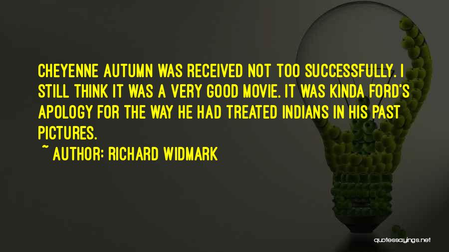Autumn Pictures And Quotes By Richard Widmark
