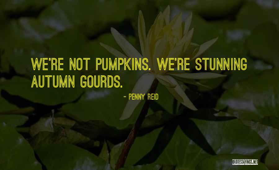 Autumn Pumpkins Quotes By Penny Reid Autumn Pumpkins Quotes By Penny Reid