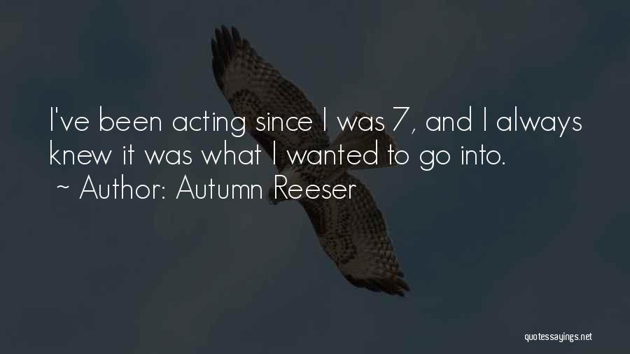 Autumn Reeser Quotes 1674575