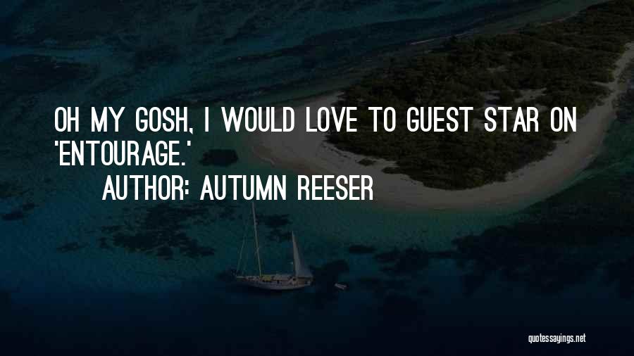 Autumn Reeser Quotes 1989925