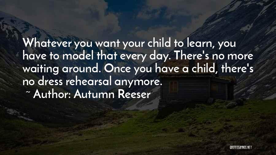 Autumn Reeser Quotes 588335