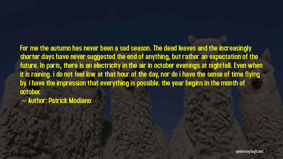 Autumn Sad Quotes By Patrick Modiano