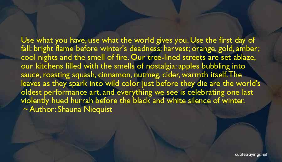 Autumn Smell Quotes By Shauna Niequist