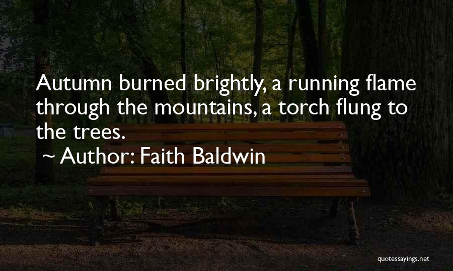 Autumn Trees Quotes By Faith Baldwin