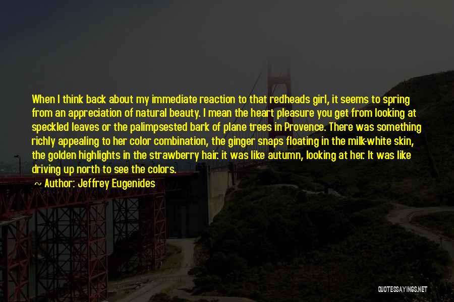 Autumn Trees Quotes By Jeffrey Eugenides