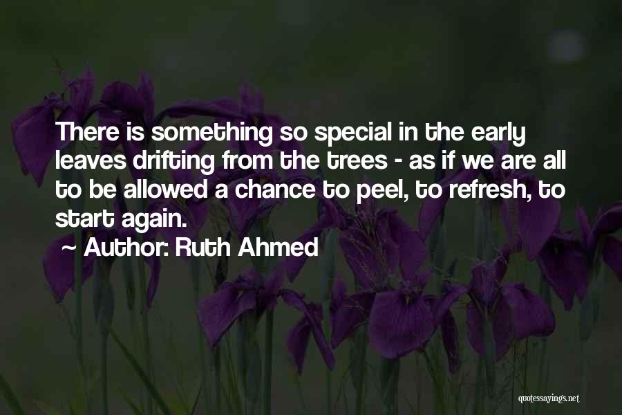 Autumn Trees Quotes By Ruth Ahmed